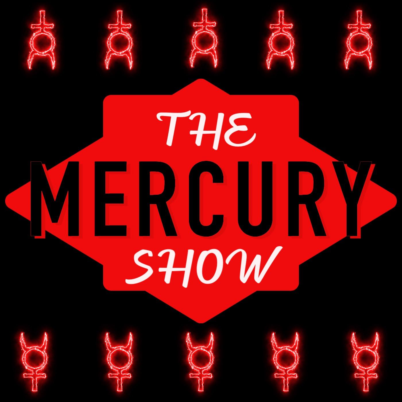 The Mercury Show