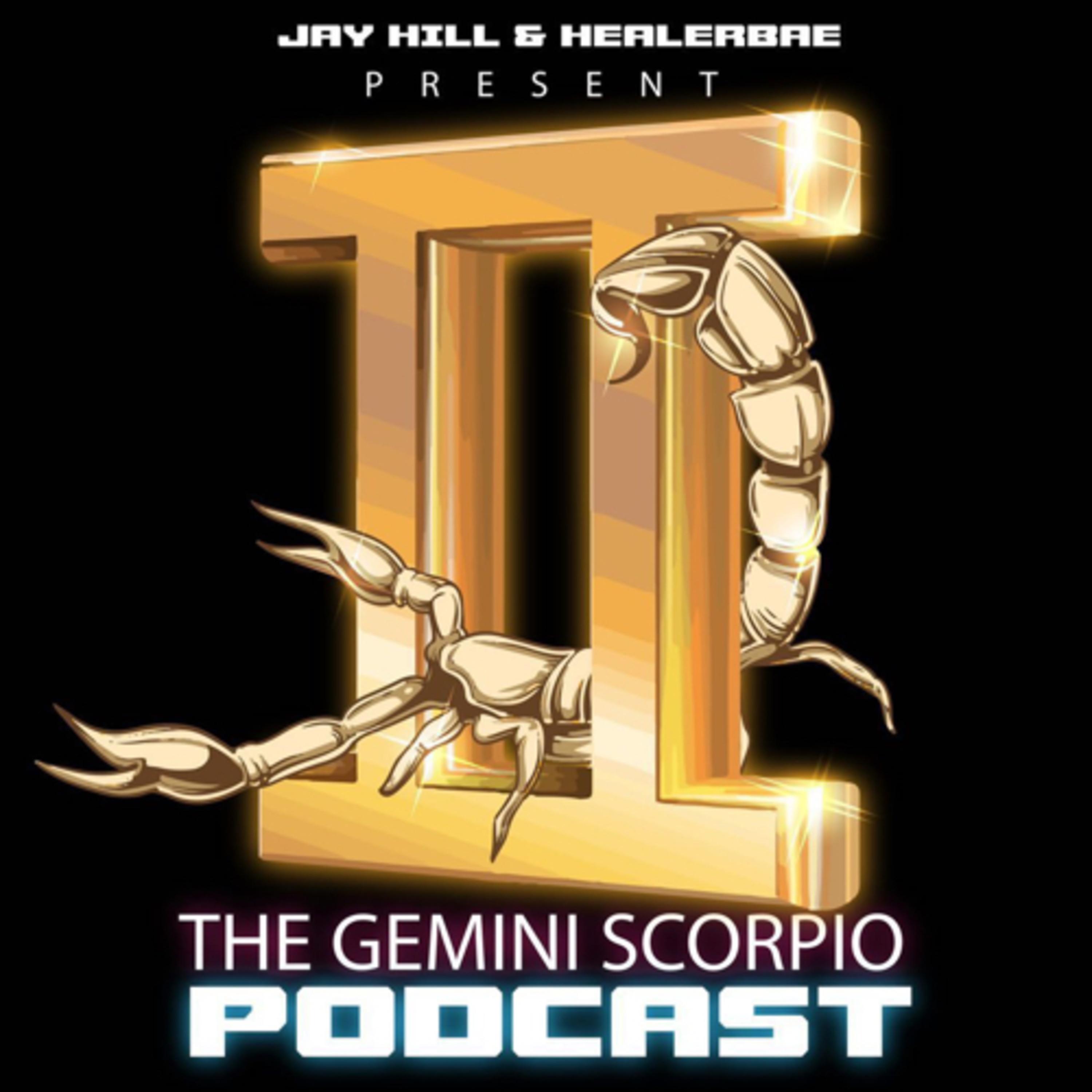 The Gemini Scorpio Podcast