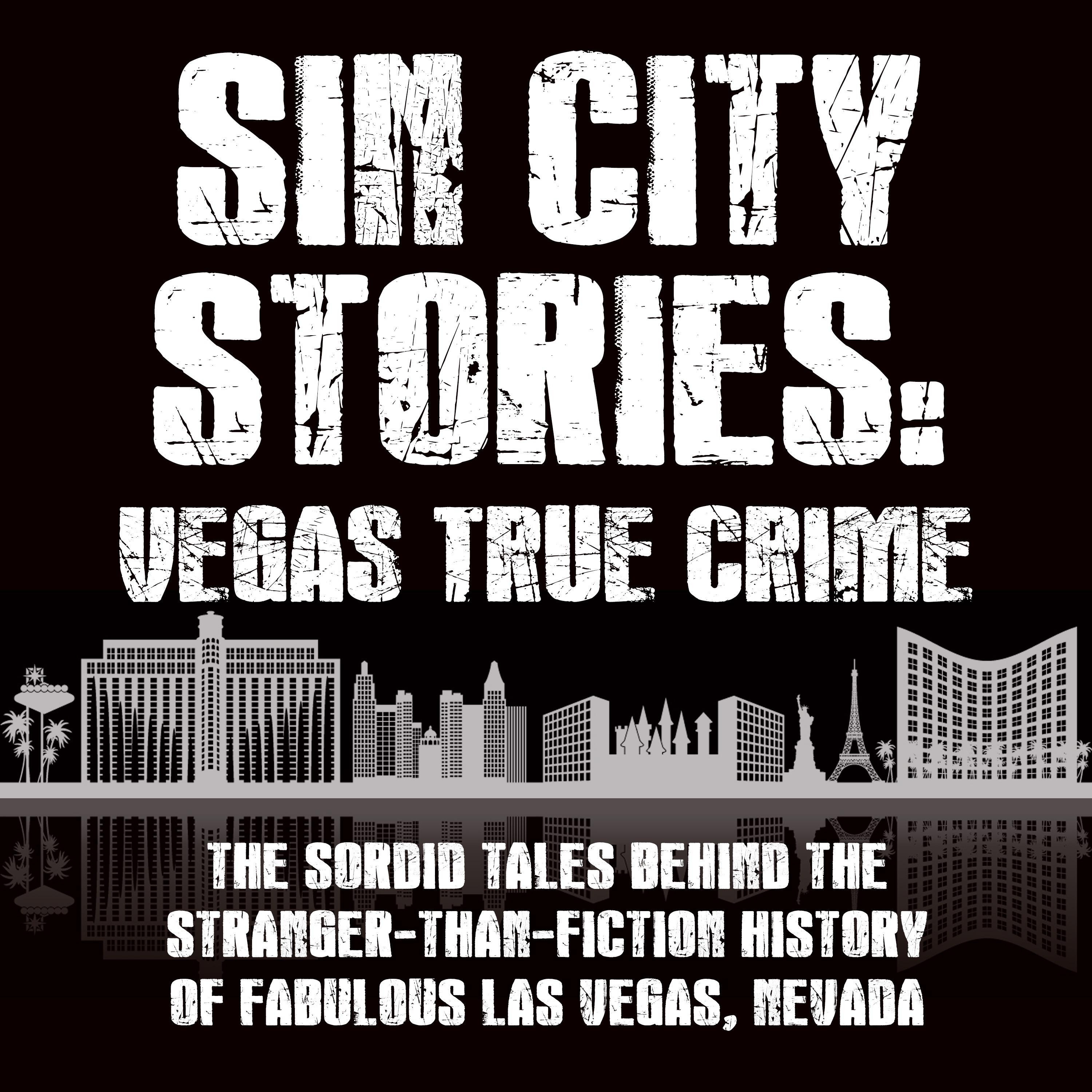 Sin City Stories: Vegas True Crime