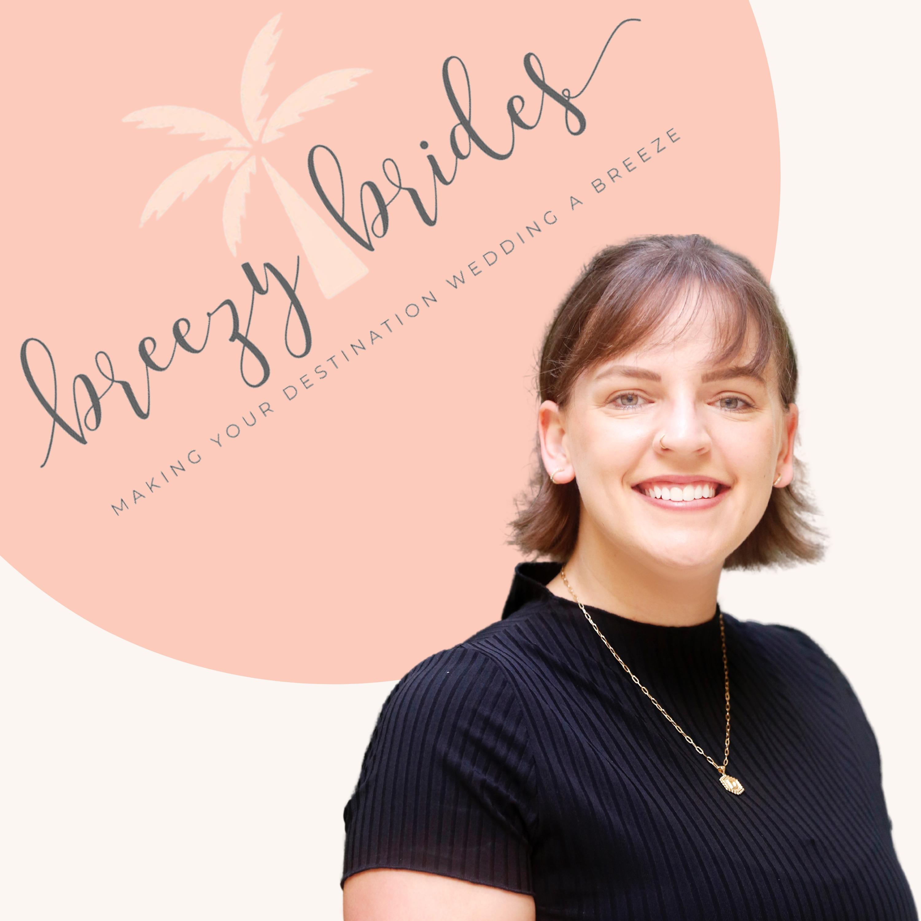 Breezy Brides - A Destination Wedding Podcast